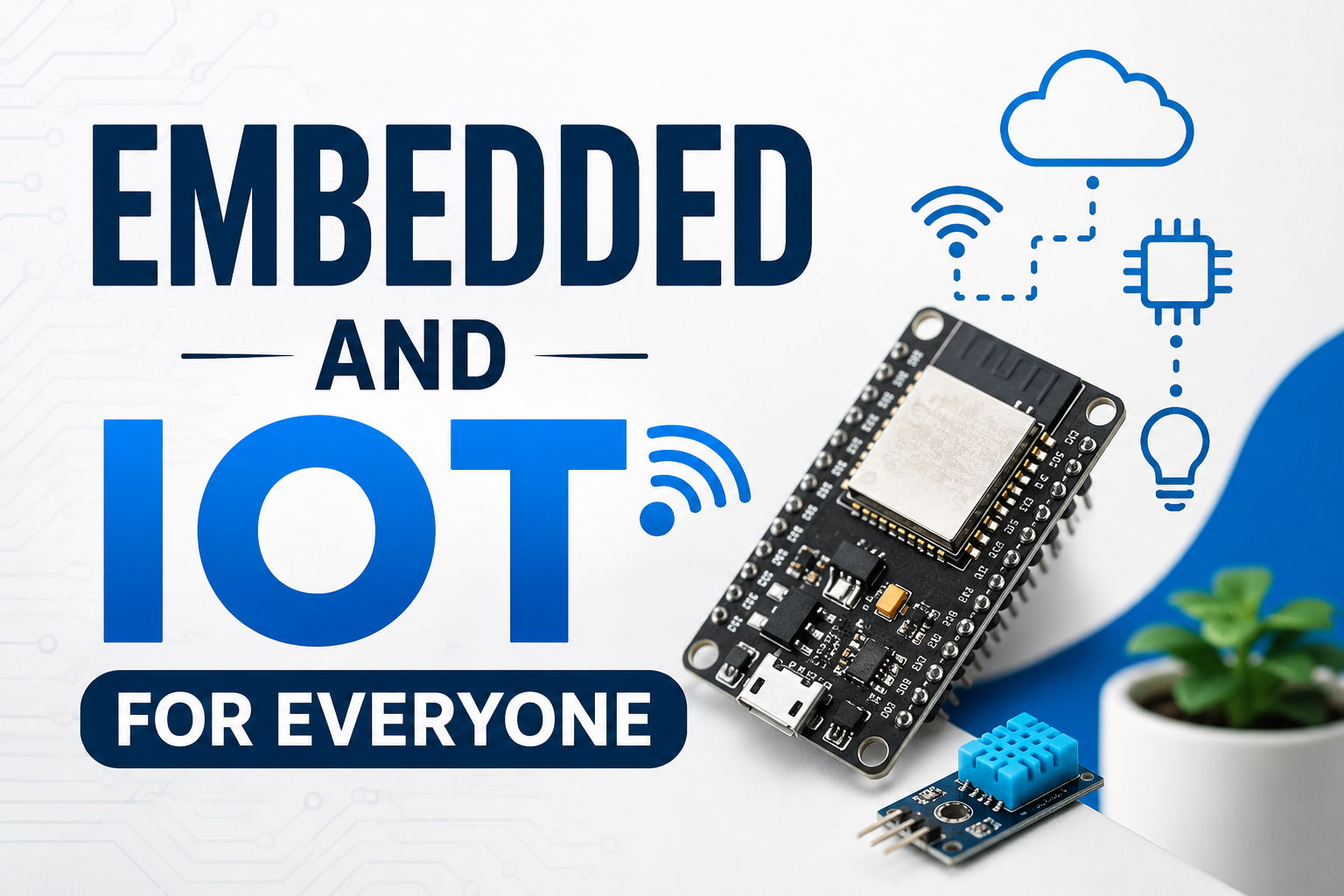 Embedded and IOT for everyone
